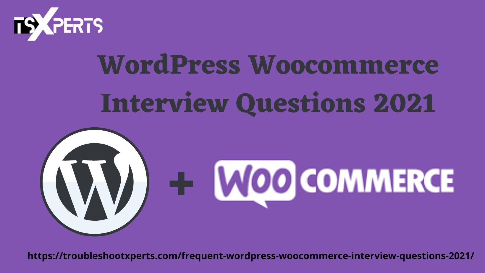 Latest WordPress WooCommerce Interview Questions 2