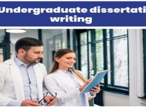 UK Undergraduate Dissertation Writing