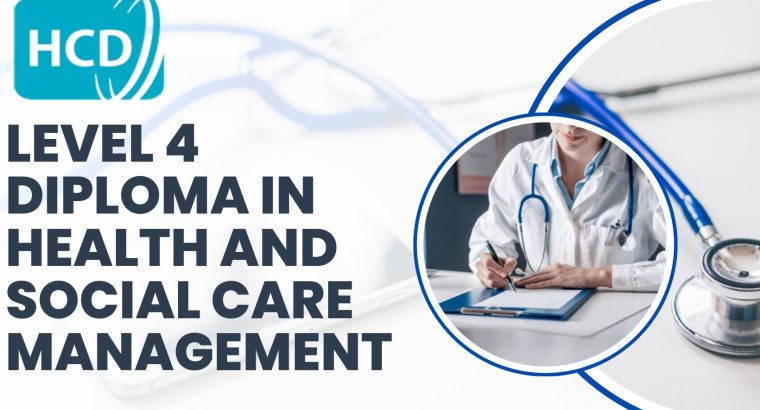 Level 4 Diploma in Health and Social Care