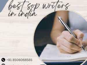 Unlock Your Potential with India’s Best SOP Writers!