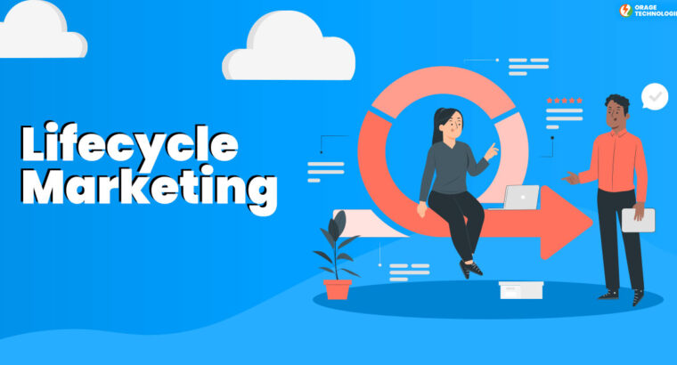 Lifecycle Marketing Stages & Benefits Of It