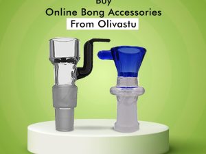 Buy Online Bong Accessories from Olivastu