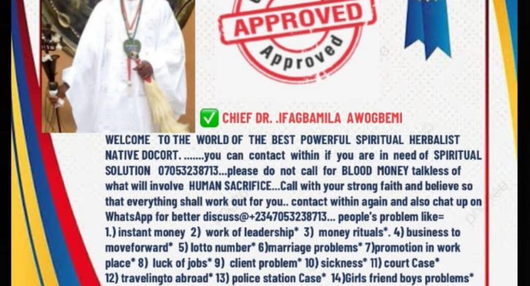 The Best Powerful Spiritual Juju Harbalist Man in Nigeria