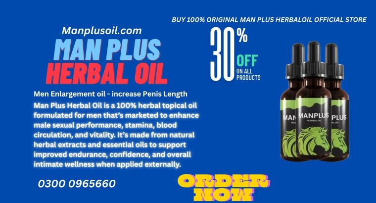 Man Plus Herbal Oil Price in Karachi | 0300 0965660