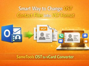 Smart Way to Change OST Contact Files into VCF Format
