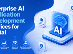 Enterprise AI Application Development Services for Digital