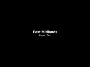 East Midlands Airport Taxi