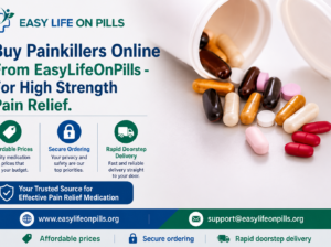 Buy Painkillers Online From EasyLifeOnPills – For High Stren