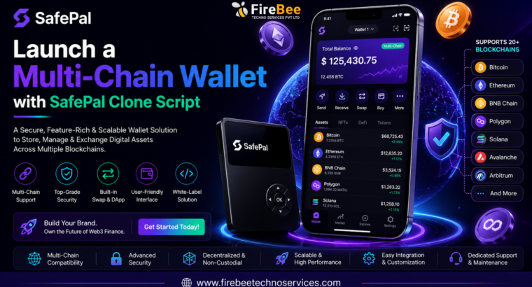 Launch a Multi-Chain Wallet with SafePal Clone Script